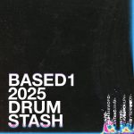 Based1 – 2025 Drum Stash